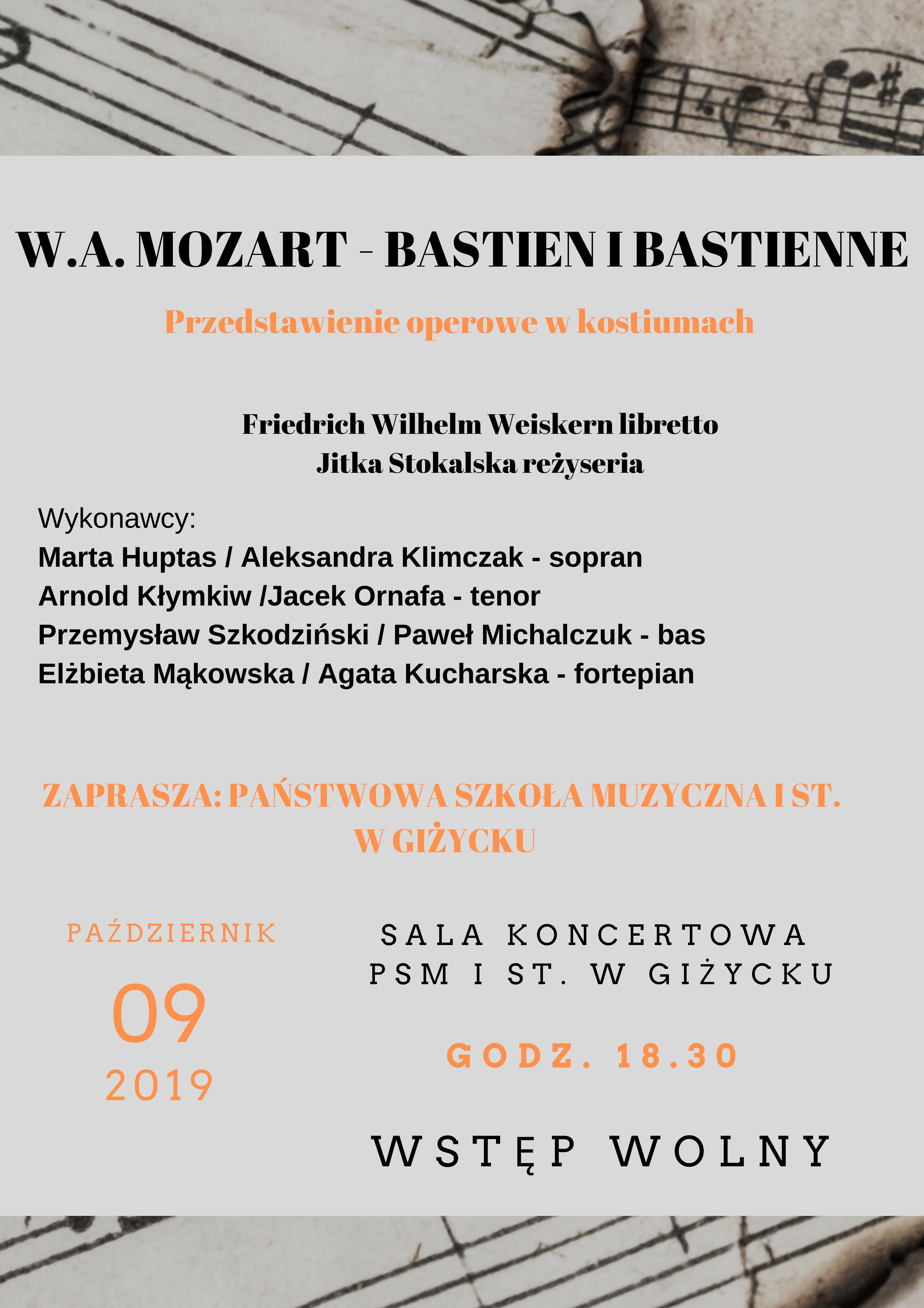 W.A. MOZART - BASTIEN I BASTIENNE  Przedstawienie operowe w kostiumach