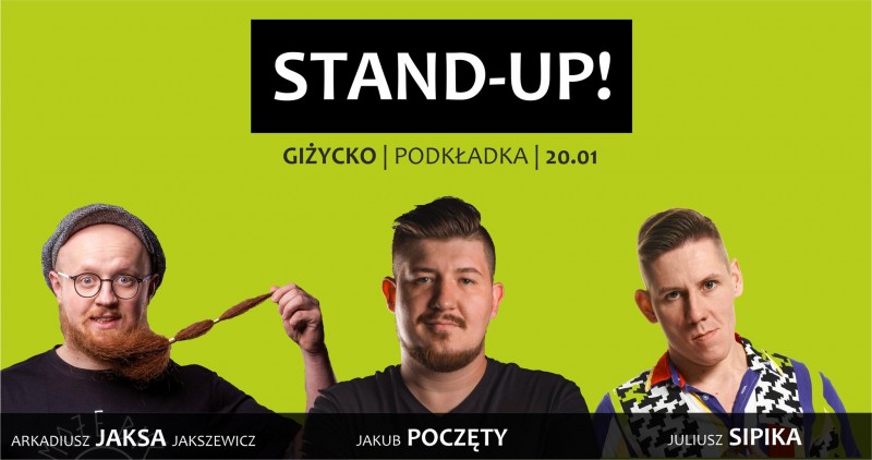 Stand-up Comedy / Jakub POCZĘTY & Juliusz SIPIKA & Arkadiusz JAKSA Jakszewicz