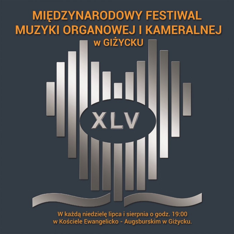 XLV Międzynarodowy Festiwal Muzyki Organowej i Kameralnej 
