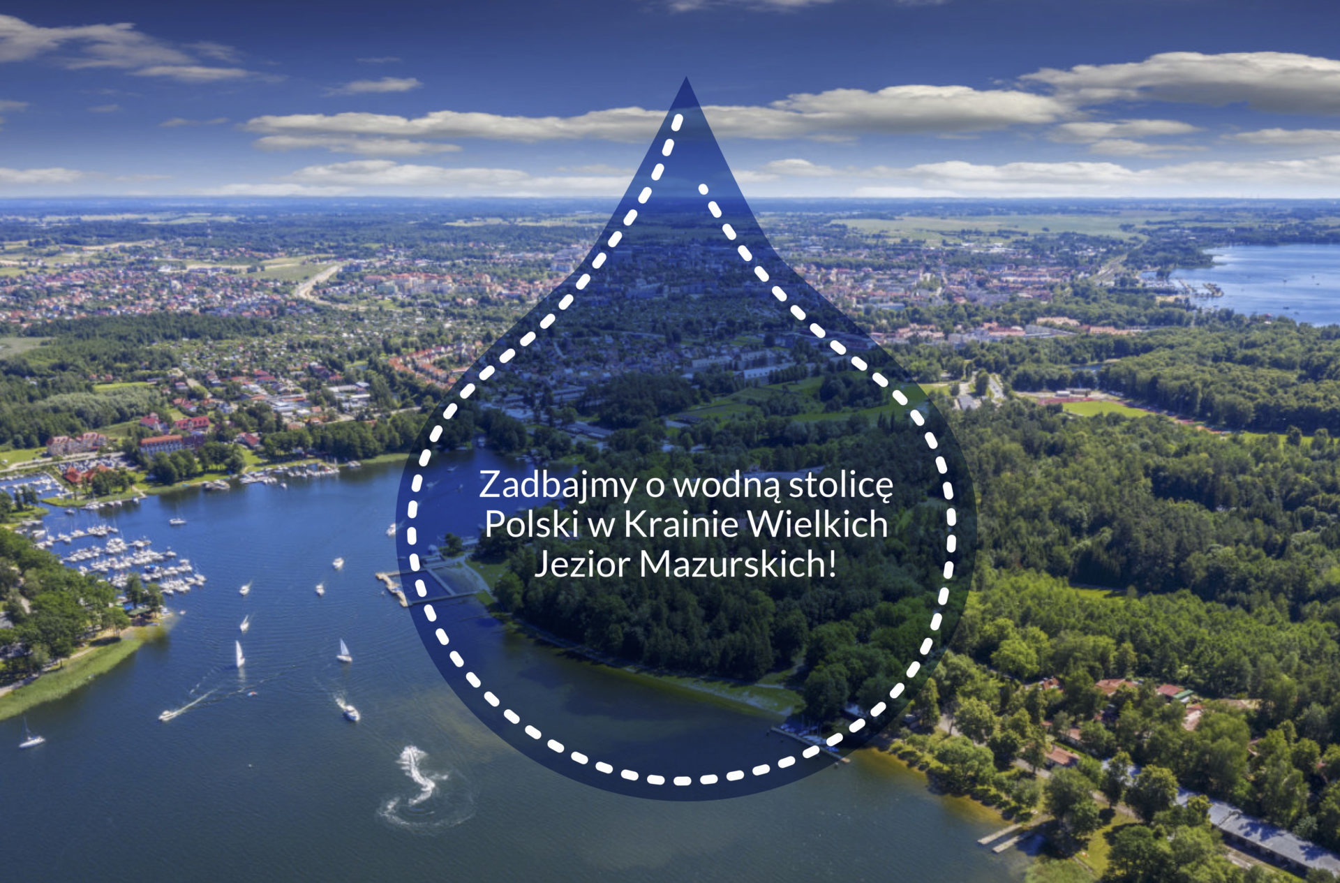 Zadbajmy o wodną stolicę Polski w Krainie Wielkich Jezior Mazurskich